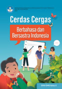 Cerdas Cergas Berbahsa Indonesia dan Bersastra Indonesia