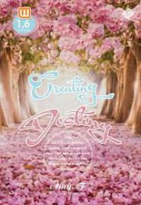 CREATING DESTINY