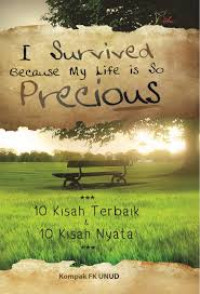 I Survived Because My Life Is So Precious