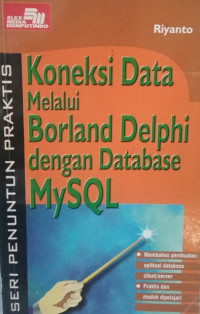 KONEKSI DATA MELALUI BOELAND DELPHI DENGAn DATABASE
