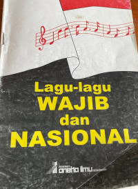 Lagu-lagu WAJIB dan NASIONAL