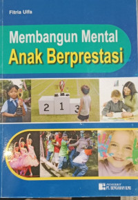 Membangun Mental Anak Berprestasi