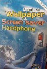 Membuat Wallpaper & Screen Saver Handphone