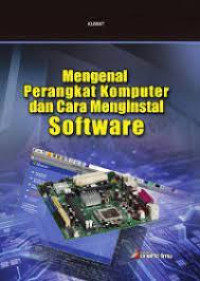 Image of Mengenal Perangkat Komputer dan Cara Menginstal Software