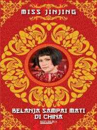 Mis Jinjing
Belanja Sampai Mati Di China