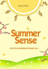 Summer Sense
Cinta Kita membaurkan berbagai rasa