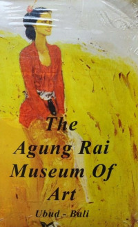 THE AGUNG RAI MUSEUM ART