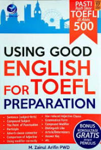 USING GOOD ENGLISH FOR TOEFL PREPARATION