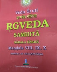 Veda Sruti RGVEDA Samhita Sakala Sakha Mandala VIII, IX, X