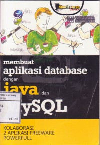 MEMBUAT APLIKASI DATABASE DENGAN JAVA DAN MY SQL
