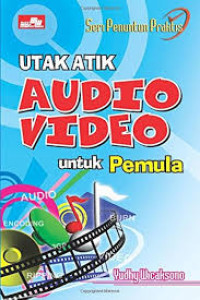 UTAK ATIK AUDIO VIDEO UNTUK PEMULA