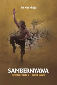 SAMBERNYAWA
( Pemberontak Tanah Jawa )